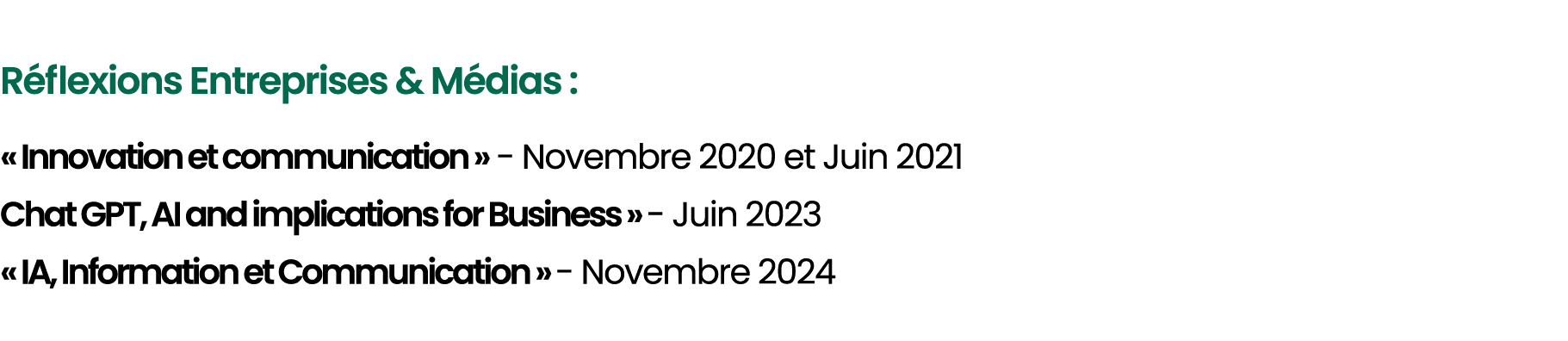  R flexions Entreprises & M dias : « Innovation et communication » Novembre 2020 et Juin 2021 Chat GPT, AI and implic...