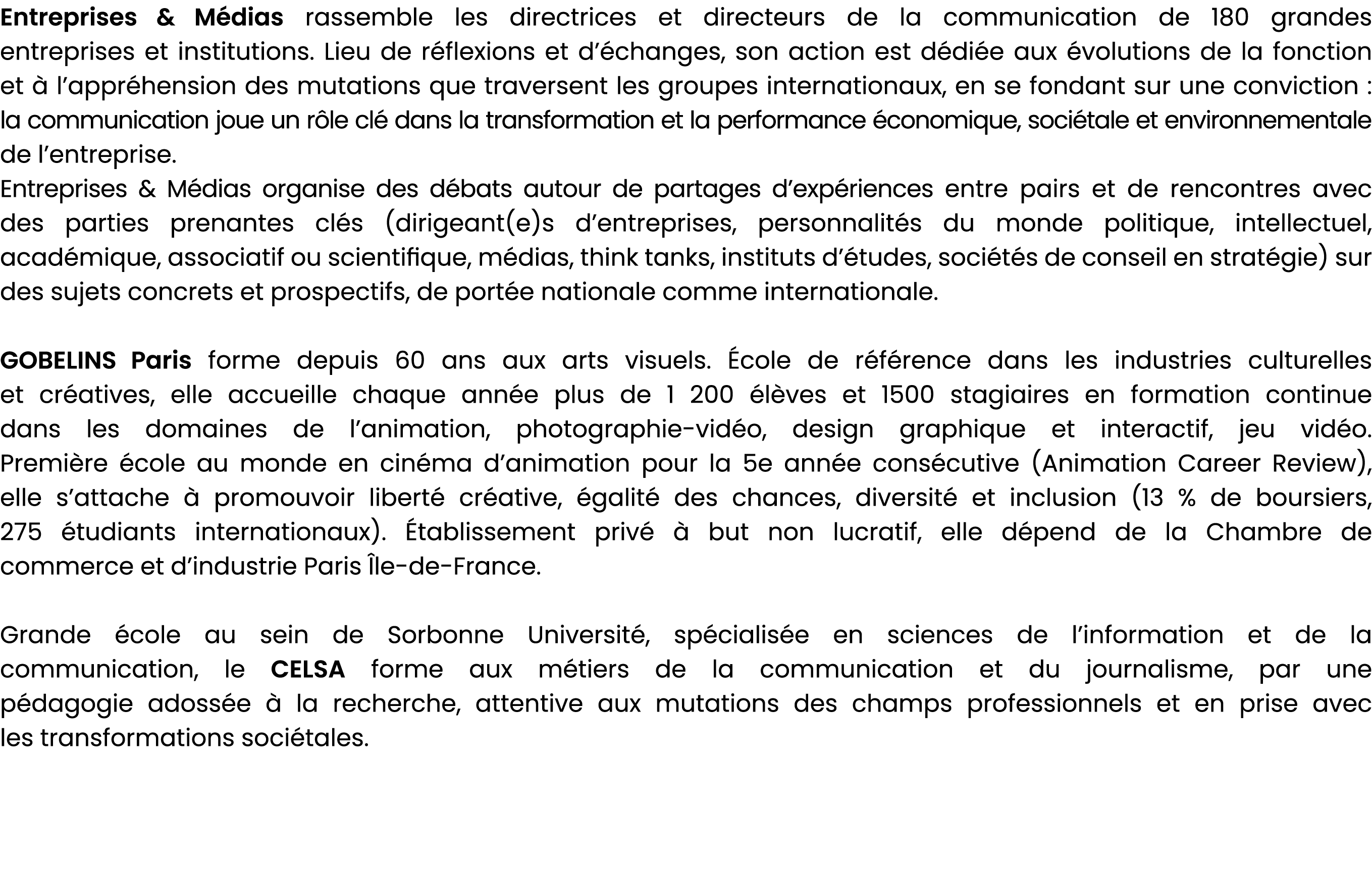 Entreprises & M dias rassemble les directrices et directeurs de la communication de 180 grandes entreprises et instit...