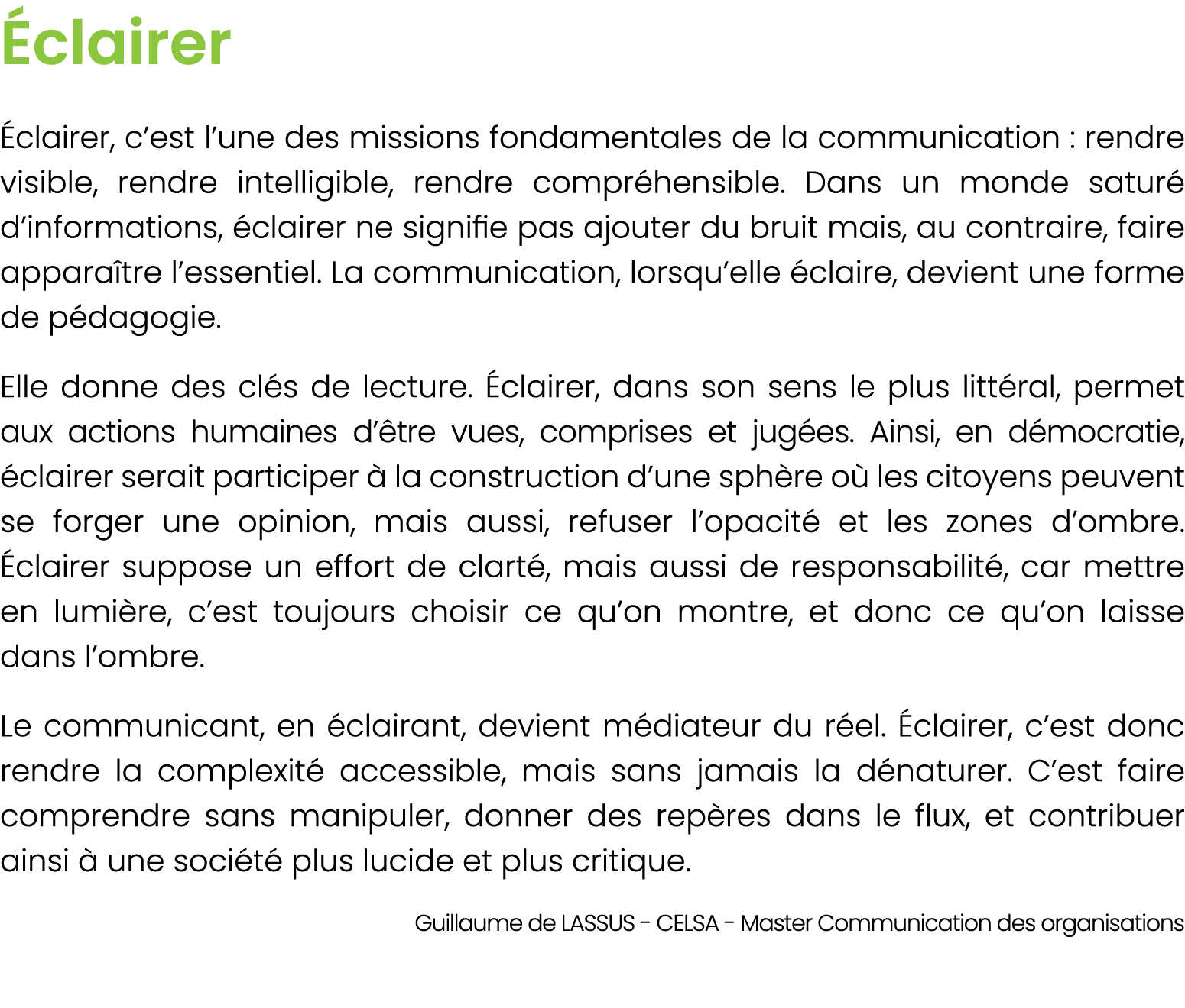  clairer clairer, c’est l’une des missions fondamentales de la communication : rendre visible, rendre intelligible, ...